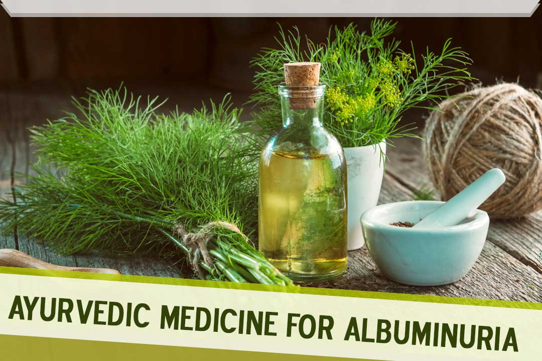 Ayurvedic medicine for Albuminuria