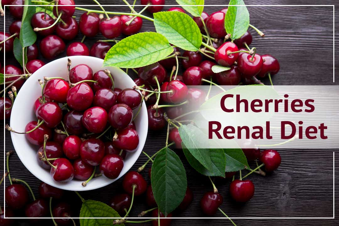 Cherries renal diet