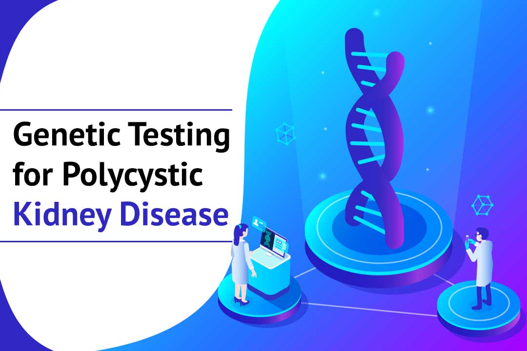Importance of genetic testing for polycystic kidney disease