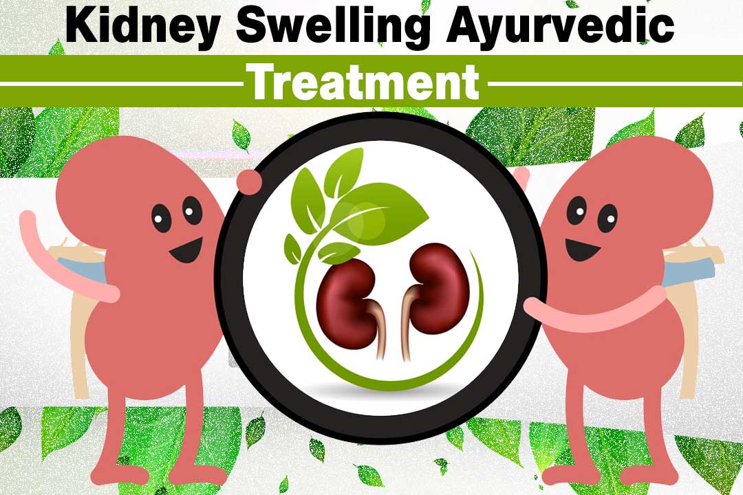 Kidney Swelling Ayurvedic Treatment