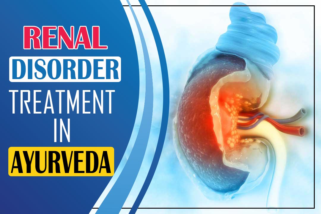 Renal Disorder treatment in ayurveda