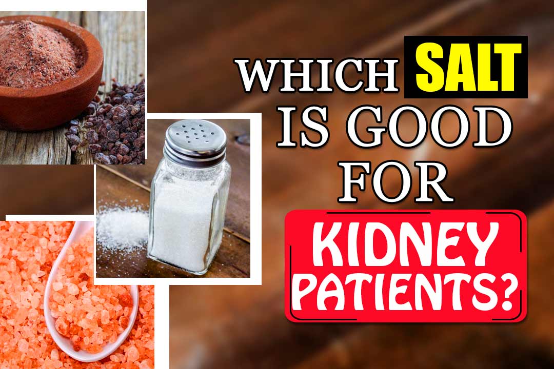 Salt Is Good For Kidney Patients